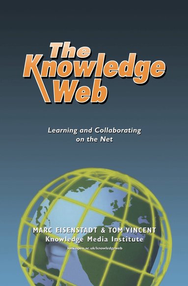 Marc Eisenstadt, Tom Vincent - Knowledge Web, Inbunden