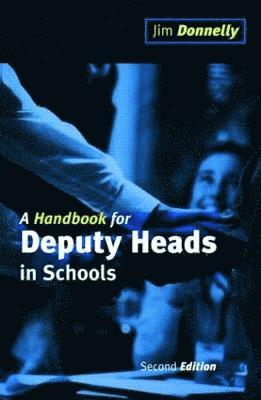 bokomslag A Handbook for Deputy Heads in Schools