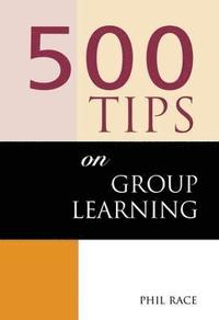 bokomslag 500 Tips on Group Learning