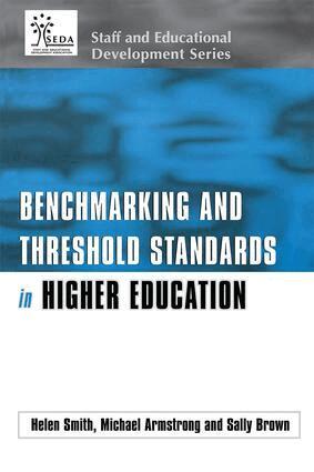 Michael Armstrong, Sally Brown, Helen Smith - Benchmarking and Threshold Standards in Higher Education, Häftad