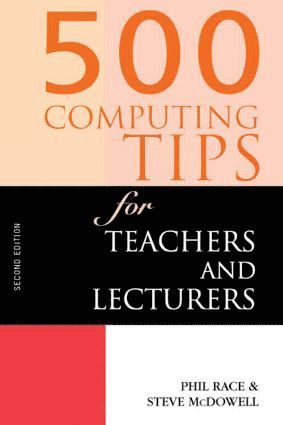 500 Computing Tips for Teachers and Lecturers 1