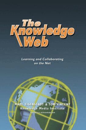 Marc Eisenstadt, Tom Vincent - Knowledge Web, Häftad