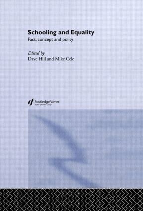 Dave Hill, Mike Cole - Schooling and Equality, Häftad