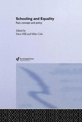 Dave Hill, Mike Cole - Schooling and Equality, Häftad
