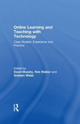 David Murphy, Rob Walker, Graham Webb - Online Learning and Teaching with Technology, Häftad