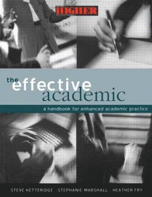 bokomslag The Effective Academic: A Handbook for Enhanced Academic Practice