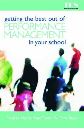 bokomslag Getting the Best Out of Performance Management in Your School