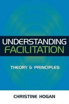 bokomslag Understanding Facilitation