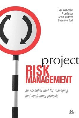 Project Risk Management: An Essential Tool for Managing and Controlling Projects