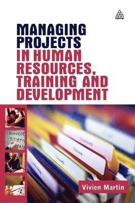 Vivien Martin - Managing Projects in Human Resources Training and Development, Häftad
