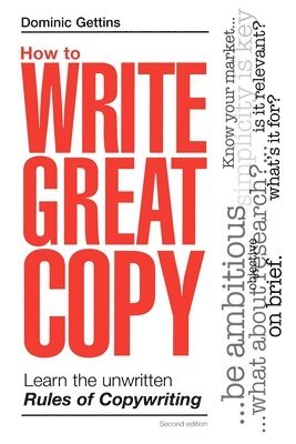 Whitter, B: How to Write Great Copy