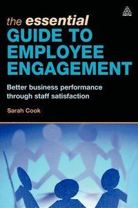 bokomslag The Essential Guide to Employee Engagement