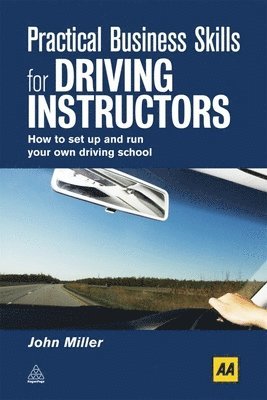 John Miller - Practical Business Skills for Driving Instructors, Häftad
