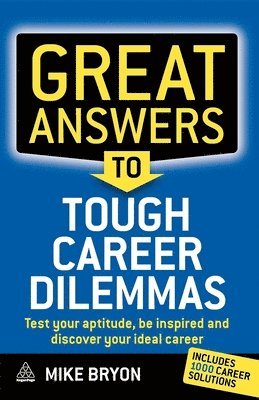Great Answers to Tough Career Dilemmas 1