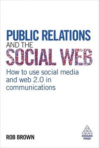 bokomslag Public Relations and the Social Web