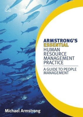 Michael Armstrong - Armstrong's Essential Human Resource Management Practice, Häftad