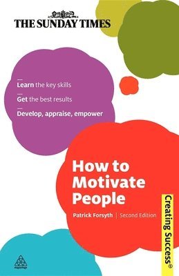 Patrick Forsyth - How to Motivate People, Häftad