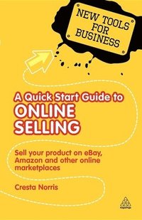 bokomslag A Quick Start Guide to Online Selling