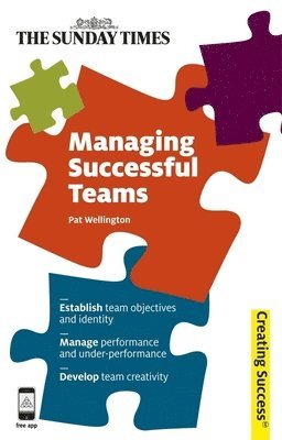 Pat Wellington - Managing Successful Teams, Häftad
