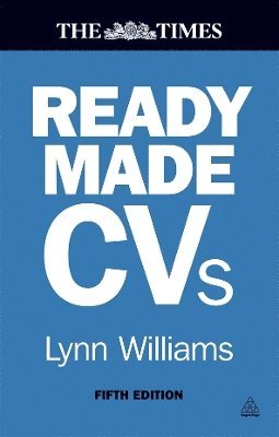 Lynn Williams - Readymade CVS: Winning CVS and Cover Letters for Every Type of Job, Häftad