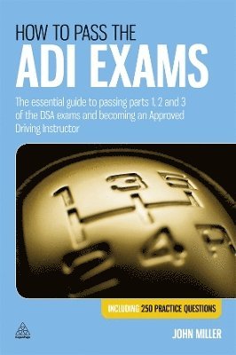 John Miller - HT PASS THE ADI EXAMS, Häftad