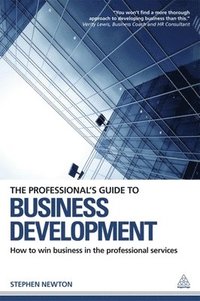 bokomslag The Professional's Guide to Business Development