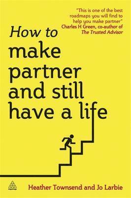 How to Make Partner and Still Have a Life