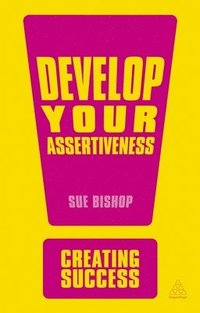 bokomslag Develop Your Assertiveness