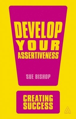 Sue Bishop - Develop Your Assertiveness, Häftad