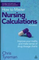 bokomslag How to Master Nursing Calculations