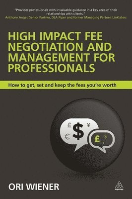 bokomslag High Impact Fee Negotiation and Management for Professionals