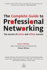 bokomslag The Complete Guide to Professional Networking