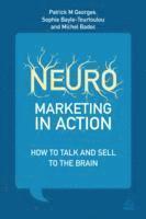 Patrick M Georges, Anne-Sophie Bayle-Tourtoulou, Michel Badoc, Patrick M. Georges, Patrick Georges, Michael Badoc - Neuromarketing in Action, Häftad
