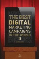 bokomslag The Best Digital Marketing Campaigns in the World II