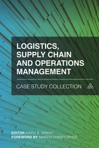 bokomslag Logistics, Supply Chain and Operations Management Case Study Collection
