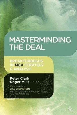 Peter Clark, Roger Mills, Peter J. Clark, Roger W. Mills - Masterminding the Deal, Inbunden