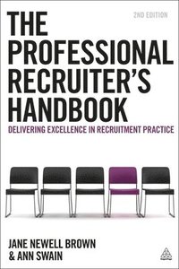 bokomslag The Professional Recruiter's Handbook