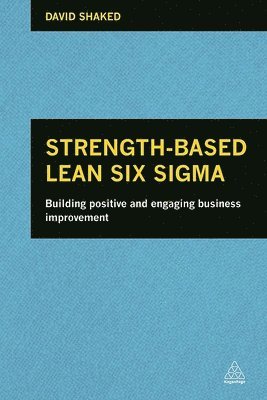 David Shaked - Strength-Based Lean Six Sigma, Inbunden