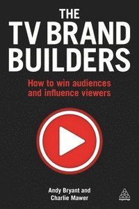 bokomslag The TV Brand Builders