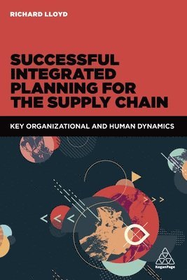 Successful Integrated Planning for the Supply Chain 1