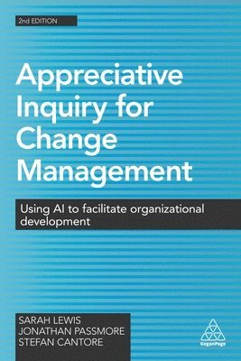 Appreciative Inquiry for Change Management 1