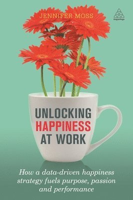 bokomslag Unlocking Happiness at Work