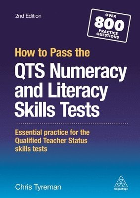 Chris John Tyreman - How to Pass the QTS Numeracy and Literacy Skills Tests, Häftad