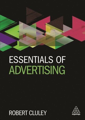 Robert Cluley - Essentials of Advertising, Häftad