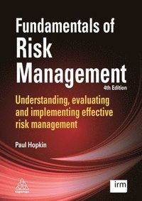 bokomslag Fundamentals of Risk Management: Understanding, Evaluating and Implementing Effective Risk Management