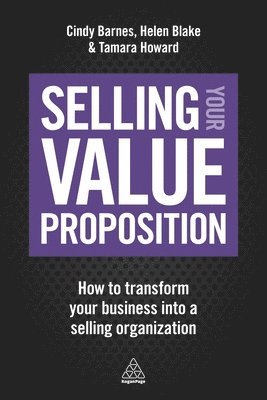 bokomslag Selling Your Value Proposition