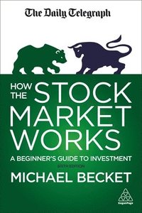 bokomslag How the stock market works - a beginners guide to investment
