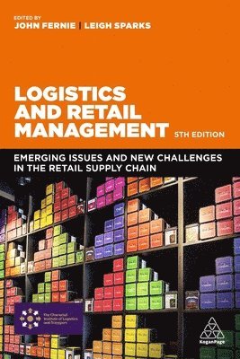 John Fernie, Leigh Sparks - Logistics and Retail Management, Häftad