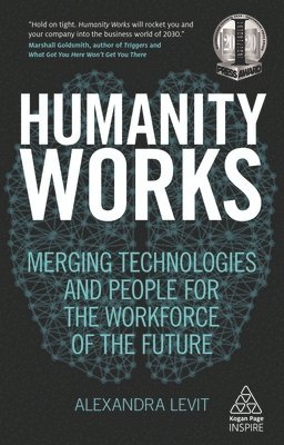 Alexandra Levit - Humanity Works, Häftad