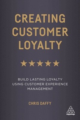 bokomslag Creating Customer Loyalty